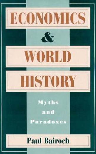 economics and world history,myths and paradoxes