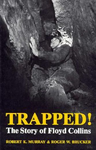 trapped! the story of floyd collins,the story of floyd collins (in English)