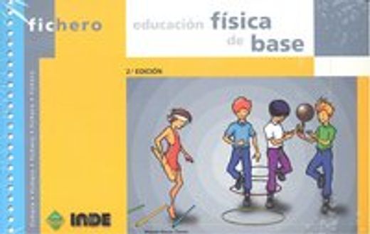 Educación Física de Base (Ficheros de Juegos y Actividades) (in Spanish)