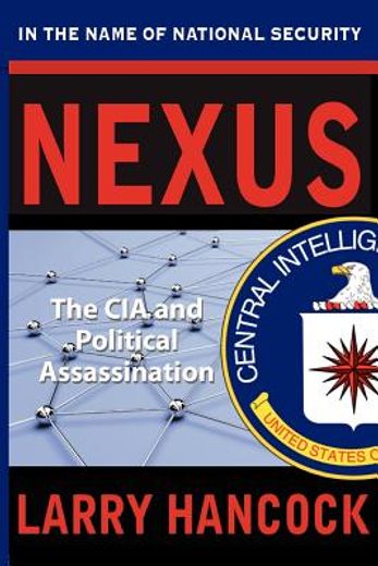 nexus: the cia and political assassination (en Inglés)