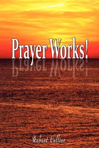 effective prayer by robert collier (the author of secret of the ages)