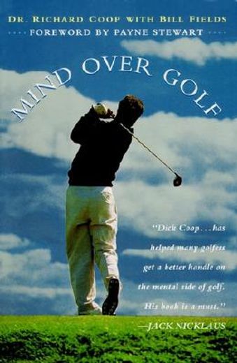 mind over golf,how to use your head to lower your score (in English)
