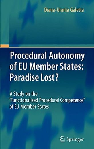 procedural autonomy of eu members states,paradise lost?: a study on the ´functionalized procedural competence´ of eu member states