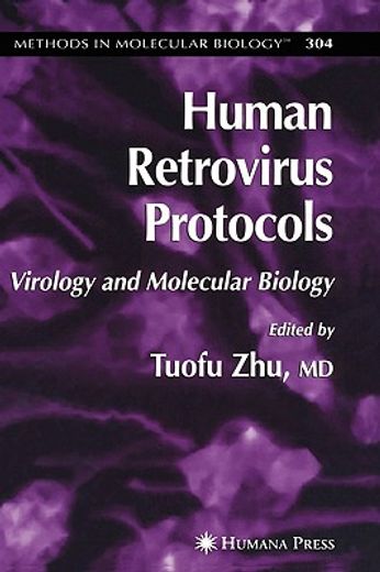 human retrovirus protocols,virology and molecular biology