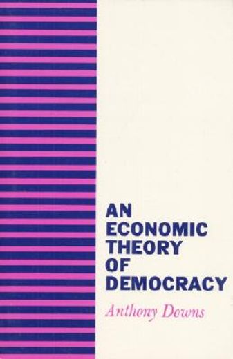an economic theory of democracy