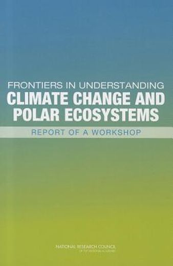 frontiers in understanding climate change and polar ecosystems,report of a workshop