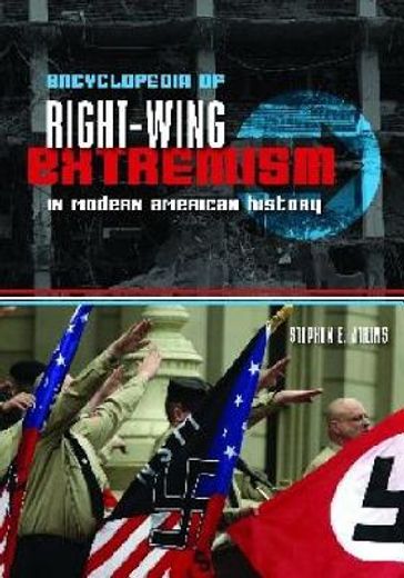 encyclopedia of right-wing extremism in modern american history