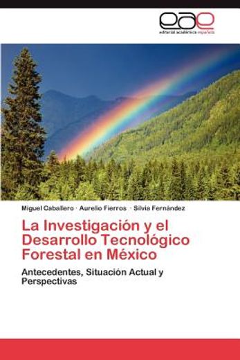la investigaci n y el desarrollo tecnol gico forestal en m xico (in Spanish)