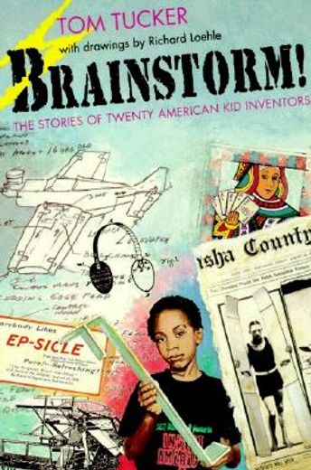 brainstorm!,the stories of twenty american kid inventors