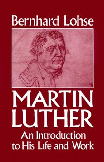 martin luther,an introduction to his life and work
