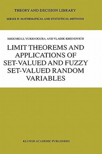 limit theorems and applications of set-valued and fuzzy set-valued random variables (en Inglés)
