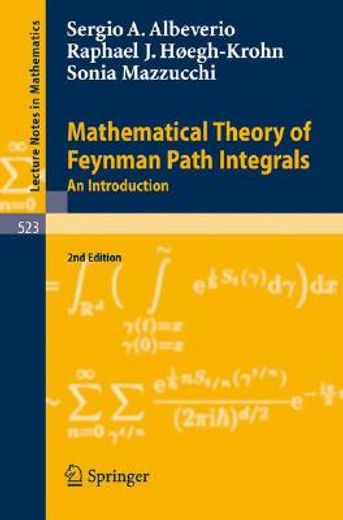 mathematical theory of feynman path integrals,an introduction (en Inglés)