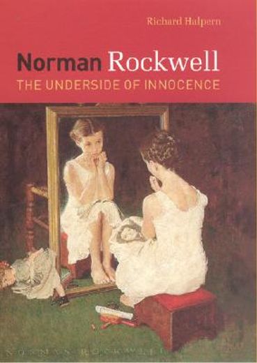 norman rockwell,the underside of innocence
