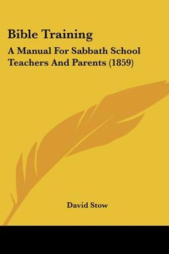 bible training: a manual for sabbath sch