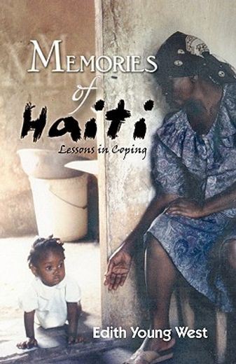 memories of haiti,lessons in coping (en Inglés)
