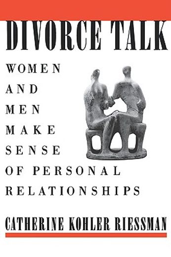 divorce talk,women and men make sense of personal relationships