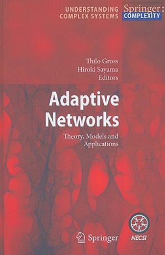 adaptive networks,theory, models and applications