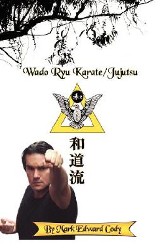 wado ryu karate/jujutsu (en Inglés)