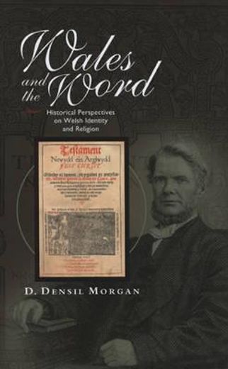 wales and the word,historical perspectives on religion and welsh identity