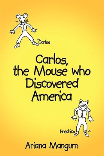 carlos, the mouse who discovered america