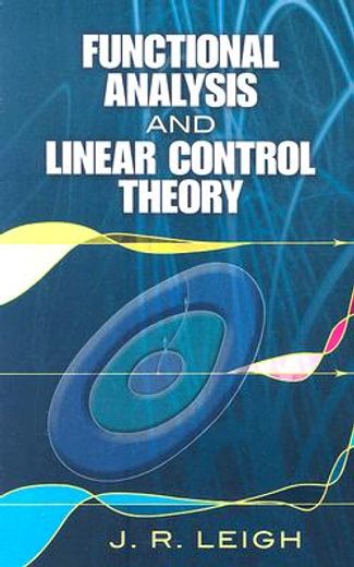 Functional Analysis and Linear Control Theory (Dover Books on Engineering) (en Inglés)