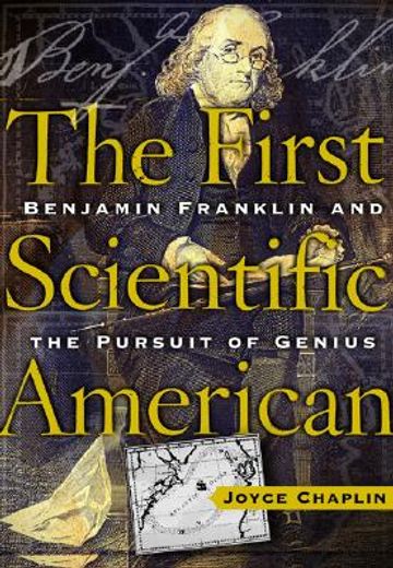 the first scientific american,benjamin franklin and the pursuit of genius (en Inglés)