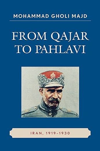 from qajar to pahlavi,iran, 1919-1930