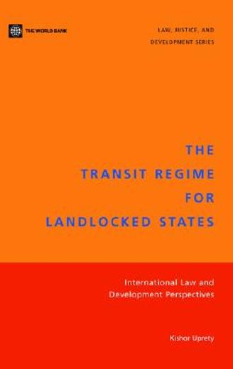 the transit regime for landlocked states,international law and development perspectives