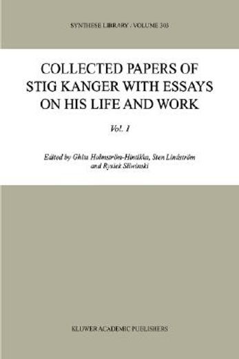 collected papers of stig kanger with essays on his life and work volume i