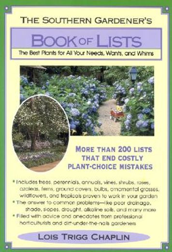 the southern gardener´s book of lists,the best plants for all your needs, wants, and whims