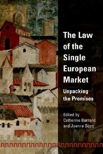 law of the single european market,unpacking the premises