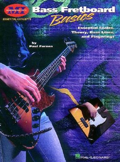 bass fretboard basics,essential scales, theory, bass lines and fingerings