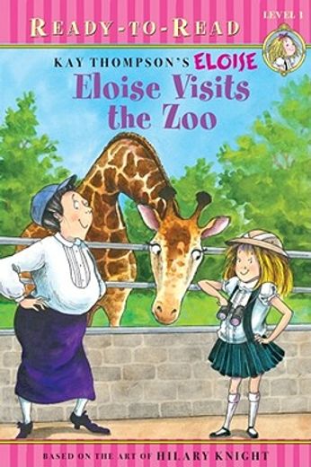 Eloise Visits the Zoo: Ready-To-Read Level 1 (Eloise: Ready-To-Read, Level 1) (en Inglés)