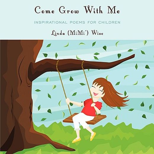 come grow with me,inspirational poems for children