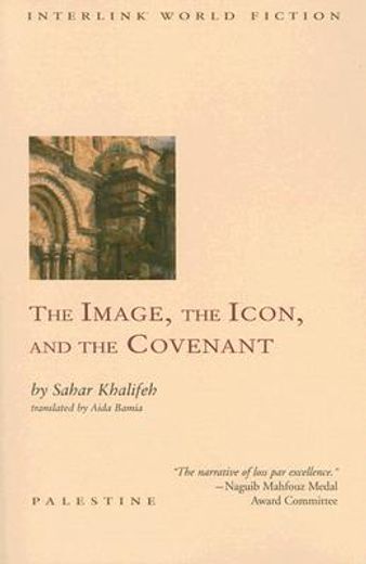 The Image, the Icon, and the Covenant (en Inglés)