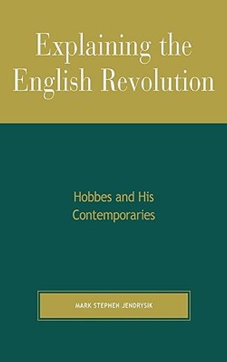 explaining the english revolution,hobbes and his contemporaries