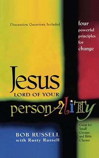 jesus lord of your personality,four powerful principles for change