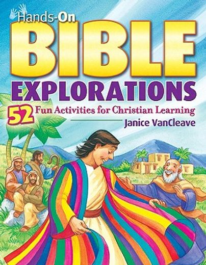 hands-on bible explorations,52 fun activities for christian learning