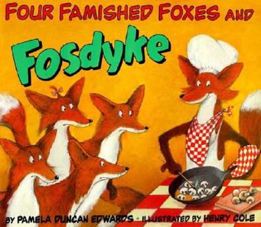 four famished foxes and fosdyke (en Inglés)