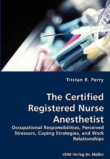the certified registered nurse anestheti