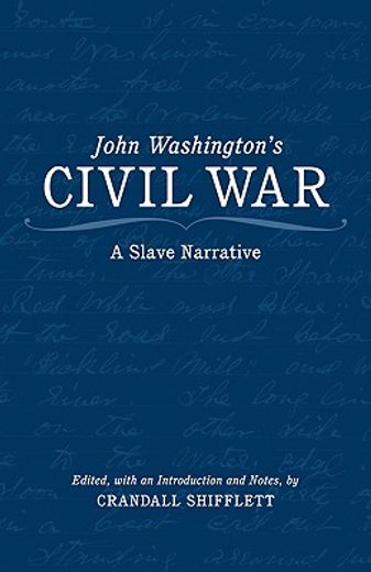 john washington´s civil war,a slave narrative