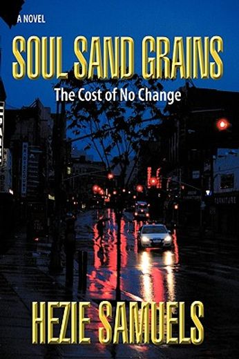 soul sand grains,the cost of no change