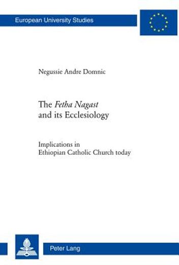 the fetha nagast and its ecclesiology,implications in ethiopian catholic church today