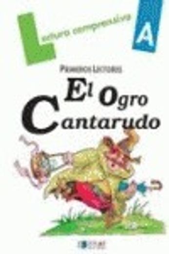 EL OGRO CANTARUDO-Cuaderno  A (Lecturas Comprensivas)