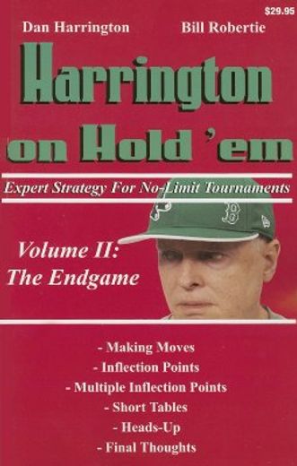 Harrington on Hold 'em: Expert Strategy for No-Limit Tournaments; Volume II: the Endgame (en Inglés)