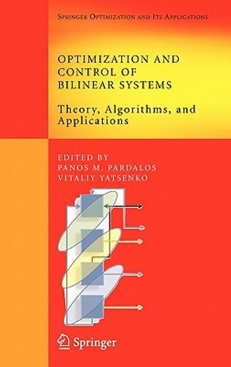 optimization and control of bilinear systems,theory, algorithms, and applications