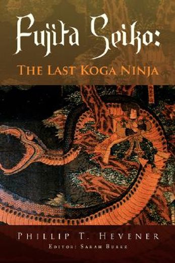 fujita seiko,the last koga ninja (en Inglés)
