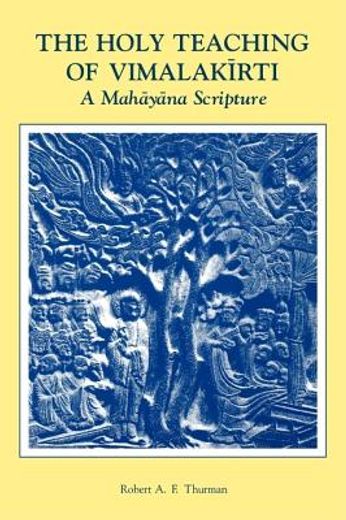 the holy teaching of vimalakirti,a mahayana scripture