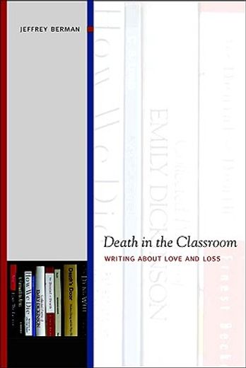 death in the classroom,writing about love and loss