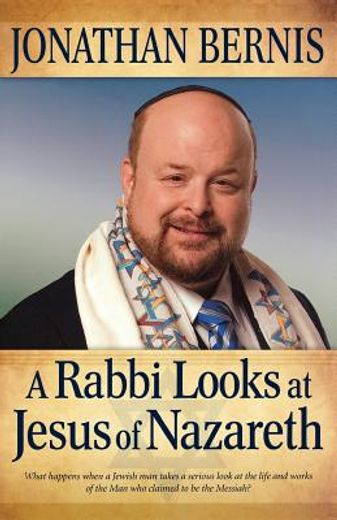 a rabbi looks at jesus of nazareth (en Inglés)